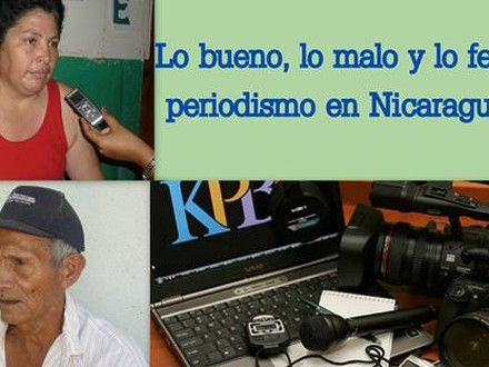 Lo bueno, lo malo y lo feo del periodismo en Nicaragua